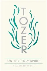 Book cover of Tozer on the Holy Spirit (3rd ed.) by A W Tozer