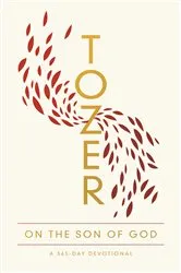 Book cover of Tozer on the Son of God by A W Tozer