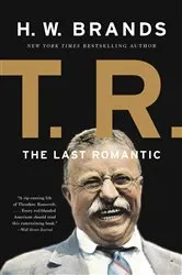 Book cover of T.R. by H. W. Brands