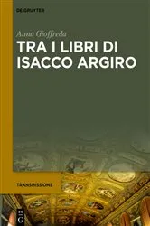 Book cover of Tra i libri di Isacco Argiro by Anna Gioffreda