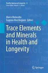 Book cover of Trace Elements and Minerals in Health and Longevity by Marco Malavolta