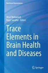 Book cover of Trace Elements in Brain Health and Diseases by Wael Mohamed