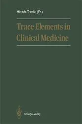 Book cover of Trace Elements in Clinical Medicine by Hiroshi Tomita