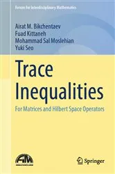 Book cover of Trace Inequalities by Airat M. Bikchentaev