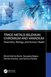 Book cover of Trace Metals Selenium, Chromium and Vanadium by Bimal Krishna Banik