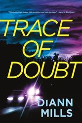 Book cover of Trace of Doubt by DiAnn Mills