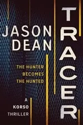 Book cover of Tracer by Jason Dean