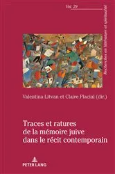 Book cover of Traces et ratures de la mémoire juive dans le récit contemporain by Alain Cullière