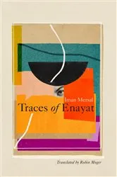 Book cover of Traces of Enayat by Iman Mersal
