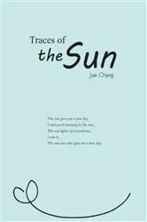 Book cover of Traces of the Sun by Jue Chang