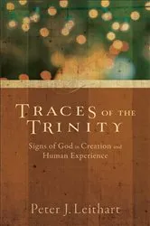 Book cover of Traces of the Trinity by Peter J. Leithart