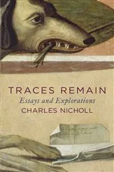 Book cover of Traces Remain by Charles Nicholl