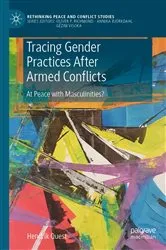 Book cover of Tracing Gender Practices After Armed Conflicts by Hendrik Quest
