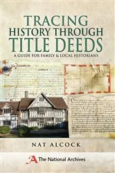 Book cover of Tracing History Through Title Deeds by Nat Alcock