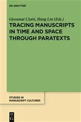 Book cover of Tracing Manuscripts in Time and Space through Paratexts by Giovanni Ciotti