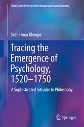 Book cover of Tracing the Emergence of Psychology, 1520–⁠1750 by Sven Hroar Klempe