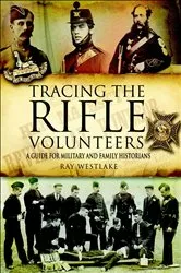 Book cover of Tracing the Rifle Volunteers by Ray Westlake