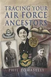 Book cover of Tracing Your Air Force Ancestors by Phil Tomaselli