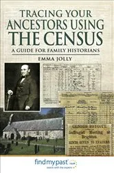 Book cover of Tracing Your Ancestors Using the Census by Emma Jolly