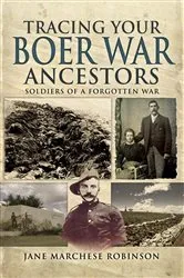Book cover of Tracing Your Boer War Ancestors by Jane Marchese Robinson