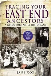 Book cover of Tracing Your East End Ancestors by Jane Cox