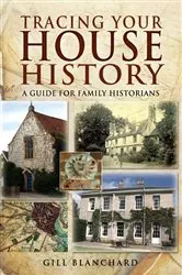 Book cover of Tracing Your House History by Gill Blanchard