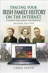 Book cover of Tracing Your Irish Family History on the Internet, Second Edition by Chris Paton