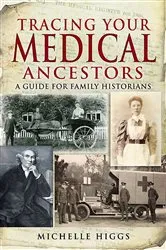 Book cover of Tracing Your Medical Ancestors by Michelle Higgs