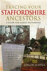 Book cover of Tracing your Staffordshire Ancestors by Chloe O'Shea