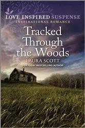 Book cover of Tracked Through the Woods by Laura Scott