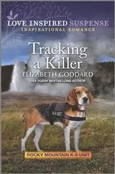 Book cover of Tracking a Killer by Elizabeth Goddard