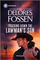 Book cover of Tracking Down the Lawman's Son by Delores Fossen