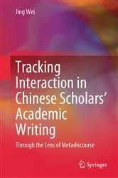 Book cover of Tracking Interaction in Chinese Scholars’ Academic Writing by Unknown
