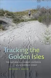 Book cover of Tracking the Golden Isles by Anthony J. Martin