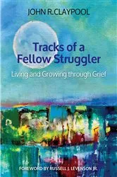 Book cover of Tracks of a Fellow Struggler (2nd ed.) by John R. Claypool