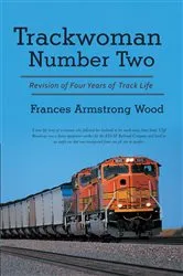 Book cover of Trackwoman Number Two by Frances Armstrong Wood