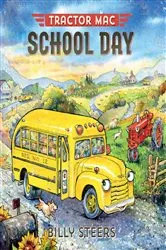 Book cover of Tractor Mac School Day by Billy Steers