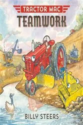 Book cover of Tractor Mac Teamwork by Billy Steers