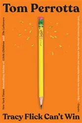Book cover of Tracy Flick Can't Win by Tom Perrotta