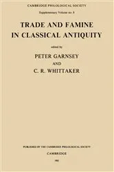 Book cover of Trade and Famine in Classical Antiquity by Peter Garnsey