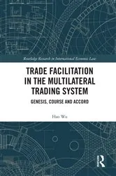 Book cover of Trade Facilitation in the Multilateral Trading System by Unknown