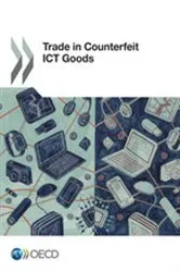 Book cover of Trade in Counterfeit ICT Goods by OECD Publishing