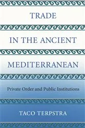 Book cover of Trade in the Ancient Mediterranean by Taco Terpstra