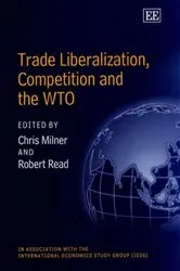 Book cover of Trade Liberalization, Competition and the WTO by Chris Milner