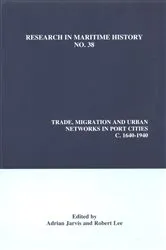 Book cover of Trade, Migration and Urban Networks in Port Cities, c. 1640-1940 by Unknown
