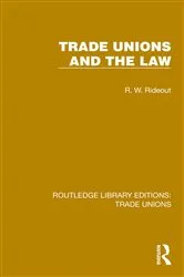 Book cover of Trade Unions and the Law by R. W. Rideout