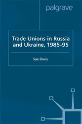 Book cover of Trade Unions in Russia and Ukraine by S. Davis