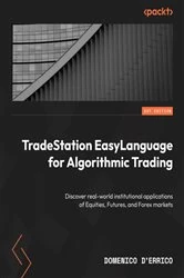 Book cover of TradeStation EasyLanguage for Algorithmic Trading by Domenico D'Errico