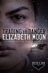 Book cover of Trading in Danger by Elizabeth Moon