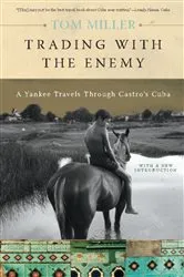 Book cover of Trading with the Enemy by Tom Miller